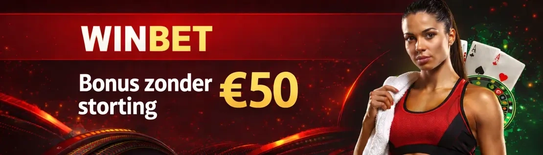 Winbet bonus zonder storting van €50 met casino en sportweddenschappen